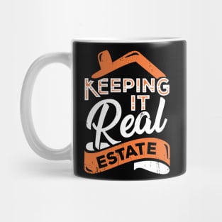 Keeping It Real Estate Realtor Gift Mug